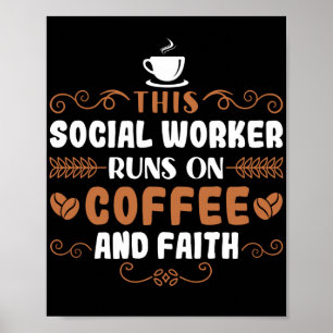 Sociale werker Deze sociale werker werkt op koffie Poster