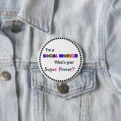 Sociale werker Super Power Ronde Button 7,6 Cm (In situ)