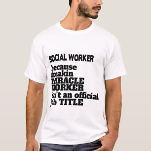 Sociale werker T-Shirt Gift/Cadeau, Funny Quote