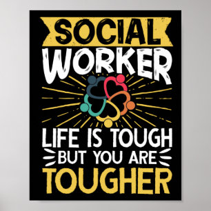 Sociale werkerHet leven is zwaar, maar jij Poster
