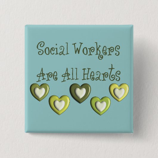 Sociale werkers zijn allemaal hartstikke cadeautje vierkante button 5,1 cm (Voorkant)