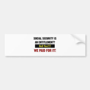 Sociale zekerheid is een recht?, hebben we ervoor  bumpersticker