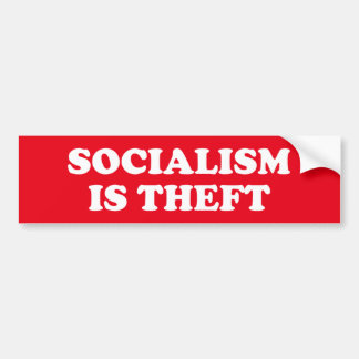 Socialisme is Theft Bumpersticker