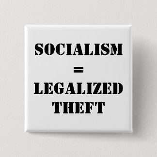 SOCIALISME = LEGALISEERDE DIEFTE VIERKANTE BUTTON 5,1 CM