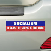 Socialisme omdat denken te moeilijk is bumpersticker (Op auto)