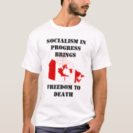 socialist in canada t-shirt