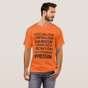 Socialistische en Liberale Agenda - Onderdrukking T-shirt