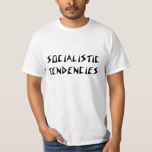 Socialistische tendensen t-shirt (Voorkant)