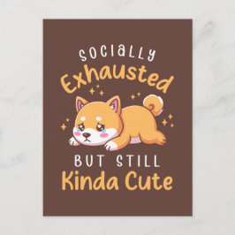 Socially Exhausted But Still Cute - Shiba Inu Briefkaart