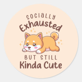 Socially Exhausted But Still Cute - Shiba Inu Ronde Sticker