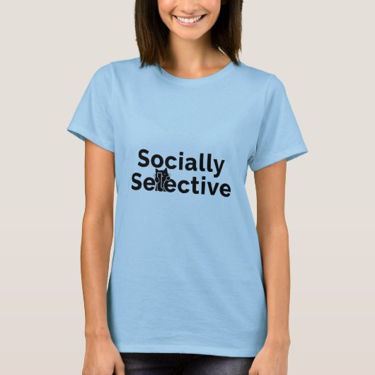 Socially Selective | Introvert Cat Quote | Funny P T-shirt (Voorkant)