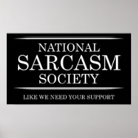 Société nationale de sarcasme Poster drôle