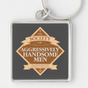 Society of Aggressively Handsome Men Sleutelhanger