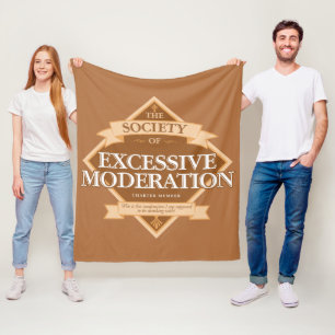 Society of Excessief Moderation Fleece Blanket Deken