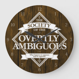 Society of The Overtly Ambiguous Grote Klok