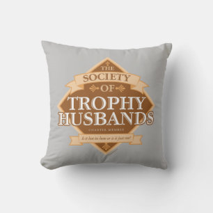 Society of Trophy Husbands Kussen