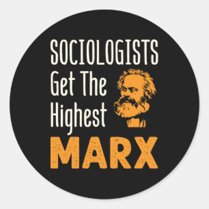 Sociologen krijgen de hoogste Marx Funny Sociology Ronde Sticker