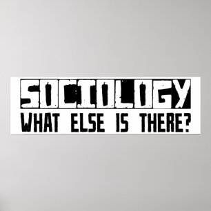 Sociologie wat er nog meer is? poster