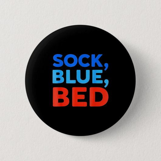 Sock Blue Bed Funny Meme Ronde Button 5,7 Cm (Voorkant)