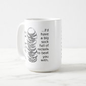 Sock vol Nickels Funny Mug Koffiemok (Voorkant links)