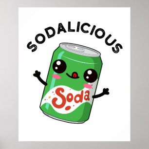 Soda-licious Funny Soda Pop Pun Poster
