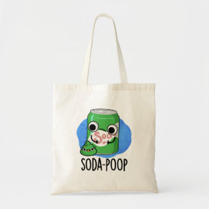 Soda Poop Funny Drink Pun Tote Bag