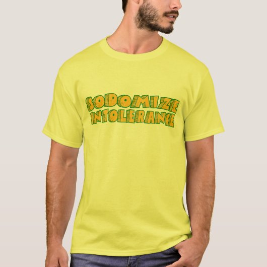 Sodomisez le T-shirt d'intolérance (Devant)