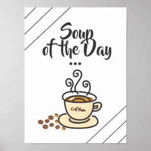 Soep of the Day, Coffee Funny Poster