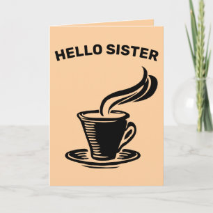 SOEUR, JE T'AIME UNE CARTE DE SALUT LATTE