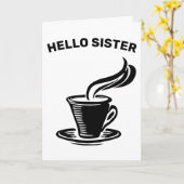 SOEUR, JE T'AIME UNE CARTE DE SALUT LATTE (Fleur jaune)