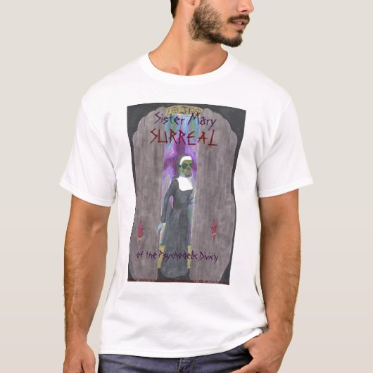 "Soeur Mary surréaliste…" T-shirt (Devant)