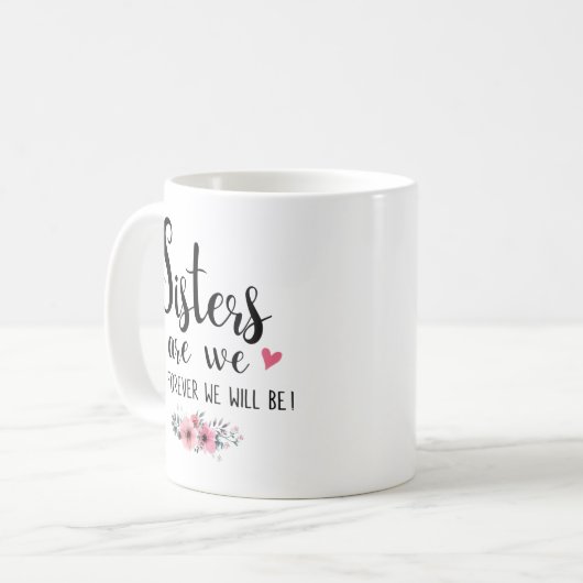 Soeurs Mug - Soeurs Sommes-Nous (Devant gauche)