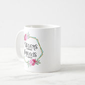 Soeurs Par Mariage Amis Par Choice Coffee Mug (Devant gauche)