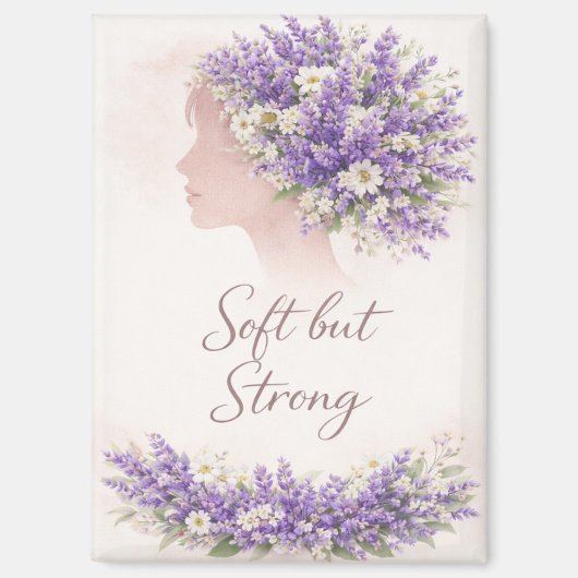 Soft but Strong Lavender Affirmation Magnet Magneet (Voorkant)