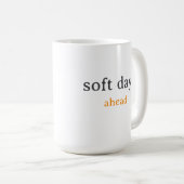 Soft Days Ahead – Minimal Lowercase Typography wit Koffiemok (Voorkant rechts)