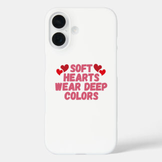 Soft Hearts Bold Soul iPhone 16 Hoesje