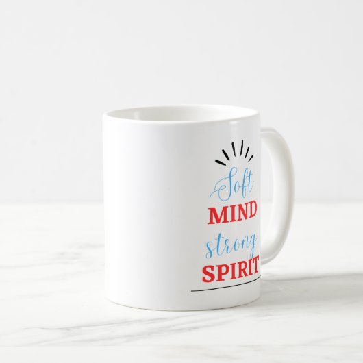 “Soft Mind, Strong Spirit” Inspirational Mug Koffiemok (Voorkant rechts)