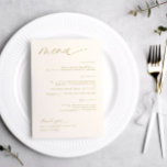 Soft Romantic Script Cream Gold Menus Mariage<br><div class="desc">Offrez-vous une réception de mariage avec notre menu Soft and Romantic Gold Cream Wedding Reception Menu. Rayonnant de délicates teintes crème et orné de subtiles touches dorées, ce menu incarne le parfait mélange de raffinement contemporain et d'affection intemporelle. L'écriture moderne raconte vos sélections culinaires avec un air de sophistication, tandis...</div>