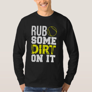 Softbal mama papa Shirt wrijf er wat vuil op