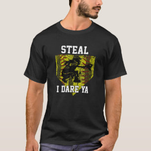 Softball Catcher Steal I Dare Ya Funny Player Girl T-shirt