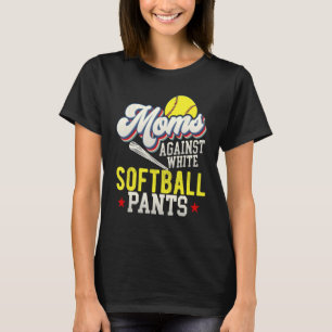 Softball Moeder Tegen Witte Softbal Broek T-shirt