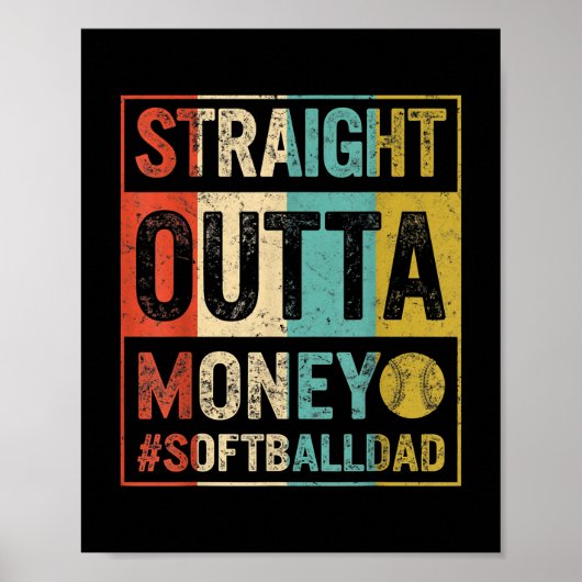 Softball Pap Straight Outta Money Vaderdag Poster (Voorkant)