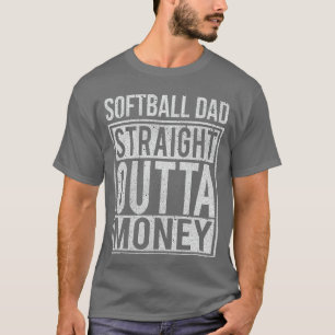 Softball Papa Straight Outta Geld I Grappige Pitch T-shirt