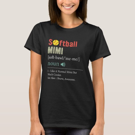 Softball Player Sport  Softball Mimi Definition T-shirt (Voorkant)