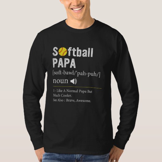 Softball Player Sport  Softball Papa Definition T-shirt (Voorkant)