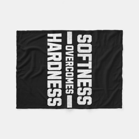 Softness Overcomes Hardness. Yielding To Strength Fleece Deken (Voorkant (Horizontaal))