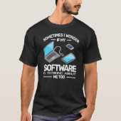 Software ontwikkelaar Software Engineering Softwar T-shirt (Voorkant)