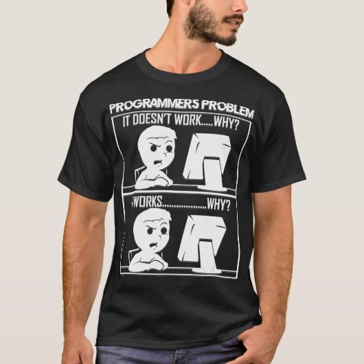 Software Programmeurs Problemen Grappig Cadeau T-shirt (Voorkant)