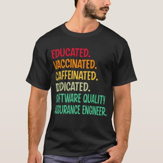 Software Quality Assurance Engineer. Opgeleid Vacc T-shirt (Voorkant)