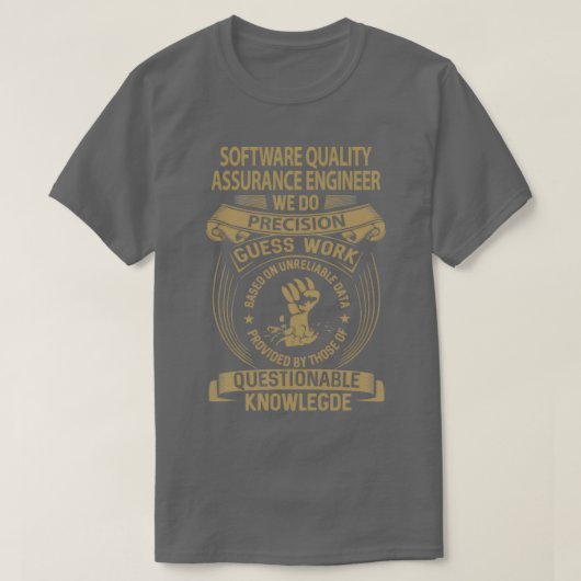 Software Quality Assurance Engineer We doen precis T-shirt (Design voorkant)